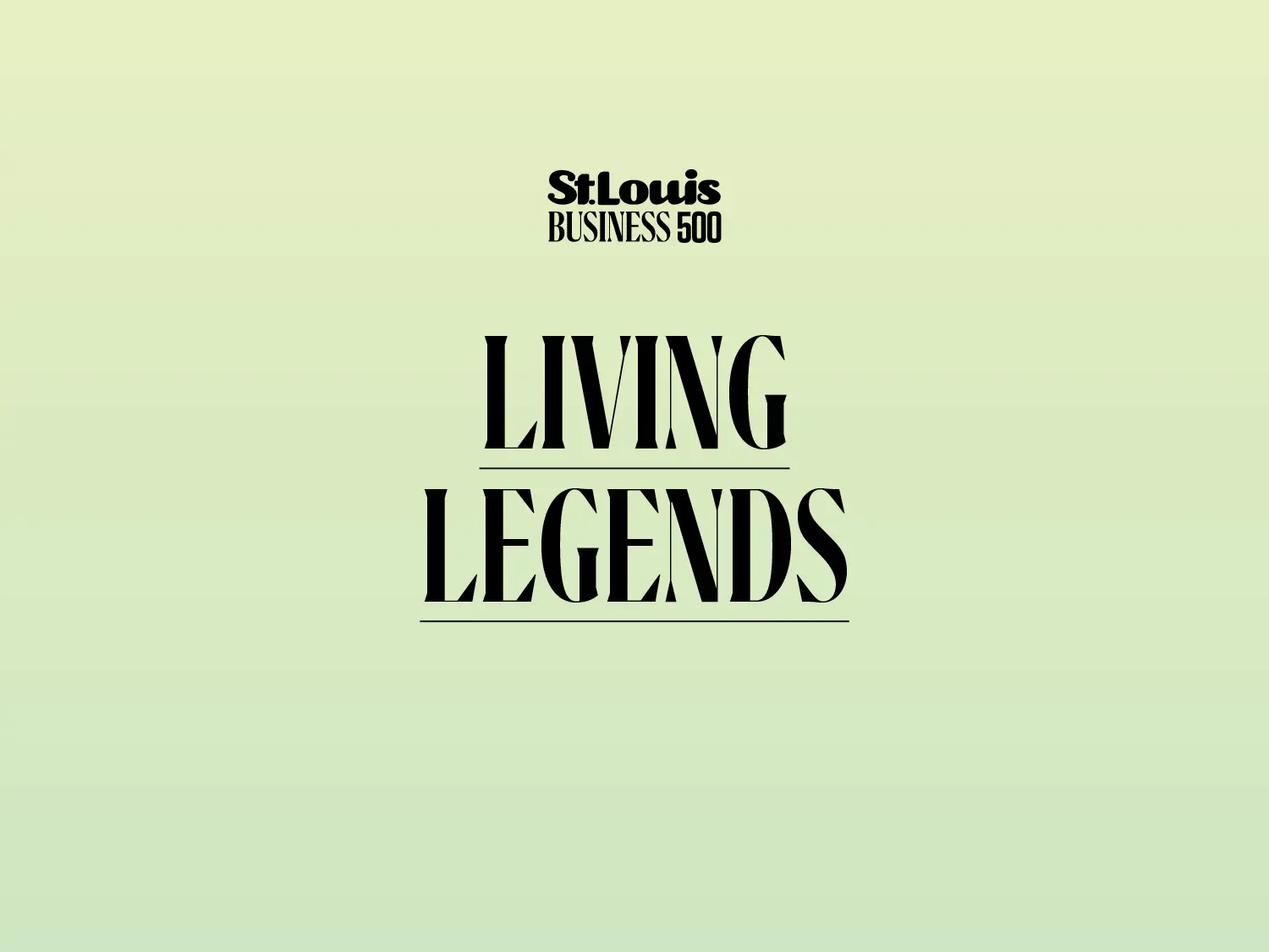 St. Louis Business 500 Living Legends