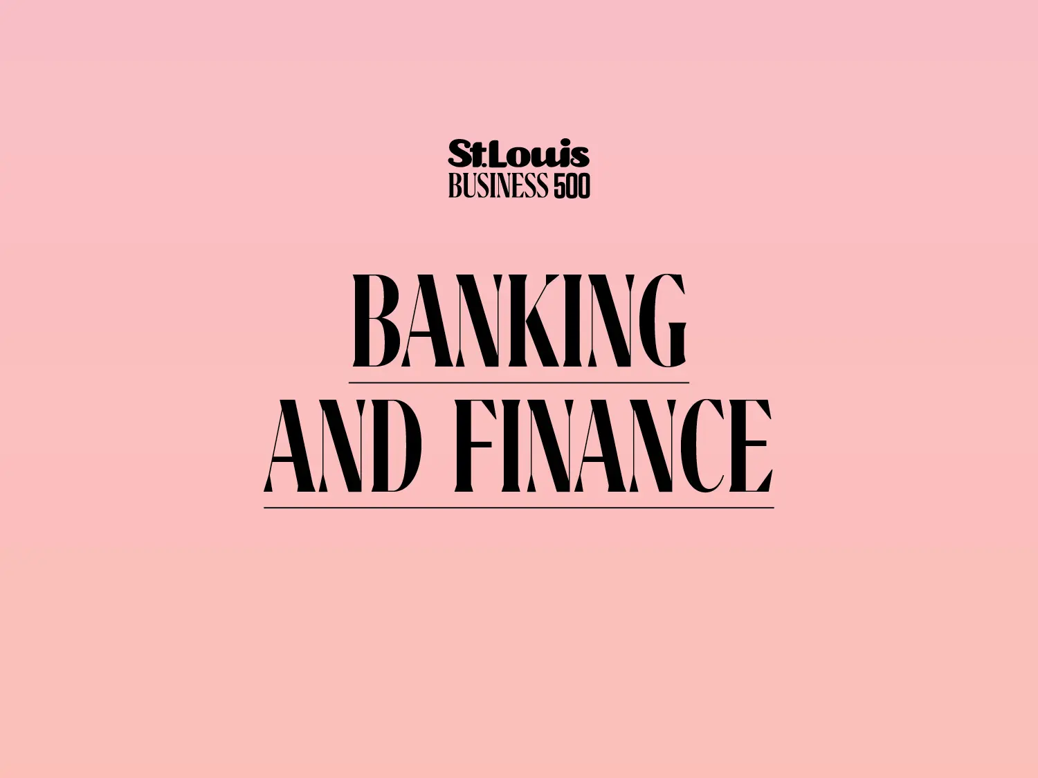 St. Louis Business 500 Banking and Finance