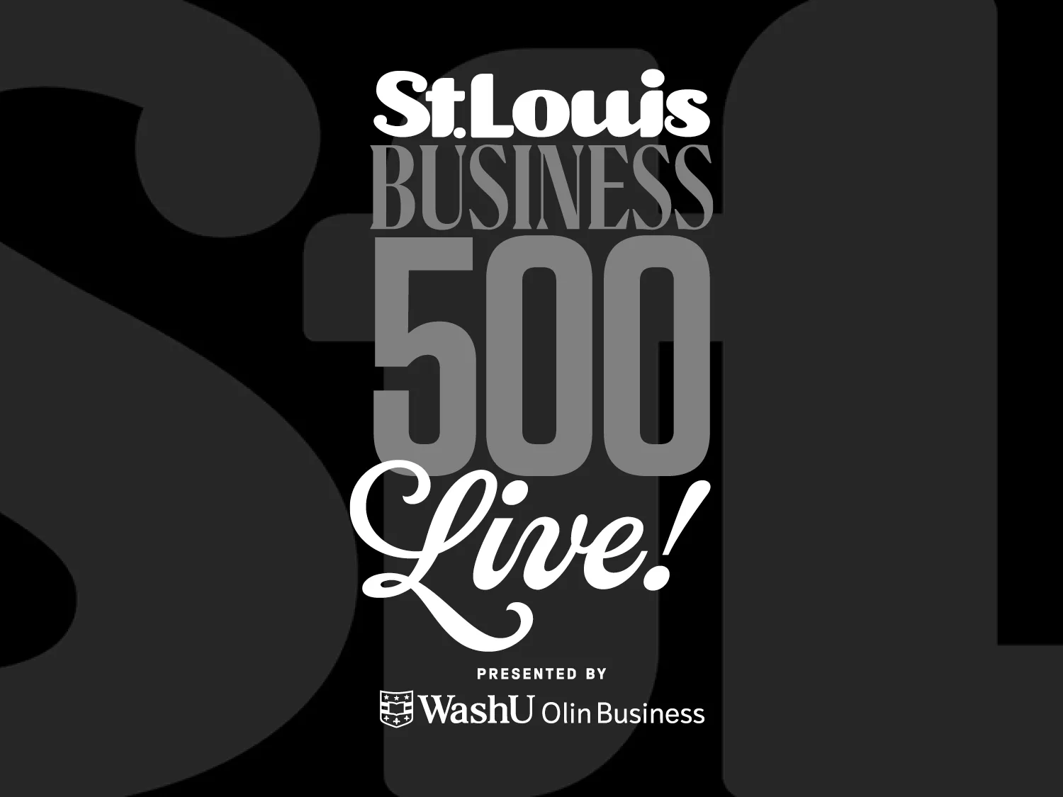 St. Louis Business 500 Live, presented by WashU Olin