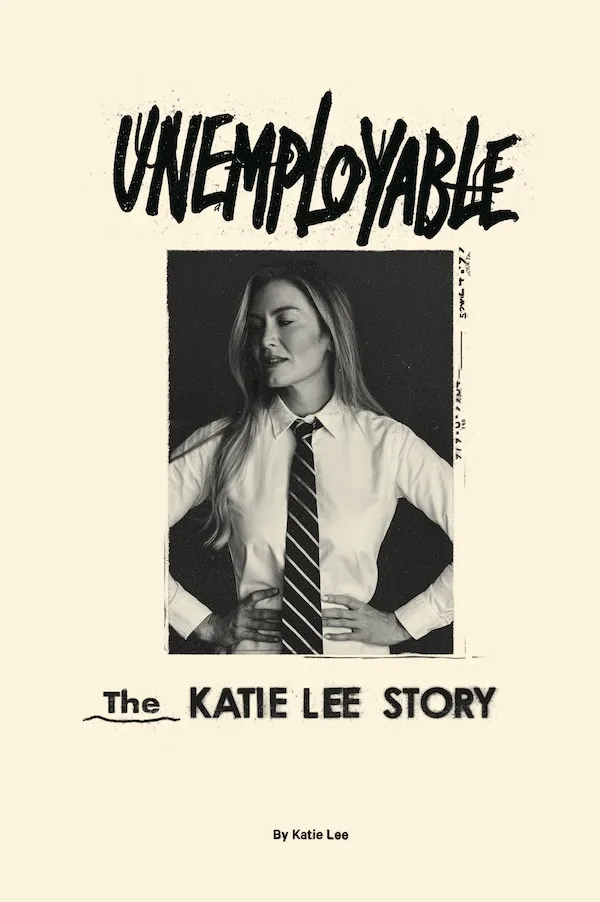 "Unemployable: The Katie Lee Story" book cover